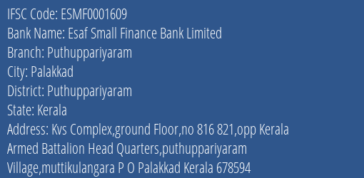 Esaf Small Finance Bank Puthuppariyaram Branch Puthuppariyaram IFSC Code ESMF0001609