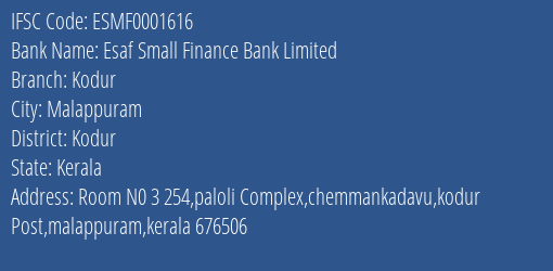 Esaf Small Finance Bank Kodur Branch Kodur IFSC Code ESMF0001616