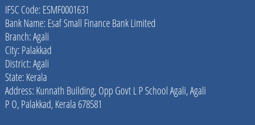 Esaf Small Finance Bank Agali Branch Agali IFSC Code ESMF0001631