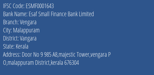 Esaf Small Finance Bank Vengara Branch Vangara IFSC Code ESMF0001643