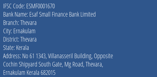 Esaf Small Finance Bank Thevara Branch Thevara IFSC Code ESMF0001670