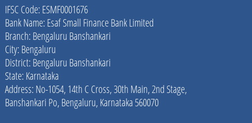 Esaf Small Finance Bank Bengaluru Banshankari Branch Bengaluru Banshankari IFSC Code ESMF0001676