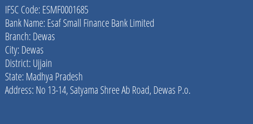 Esaf Small Finance Bank Dewas Branch Ujjain IFSC Code ESMF0001685