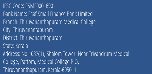 Esaf Small Finance Bank Thiruvananthapuram Medical College Branch Thiruvananthapuram IFSC Code ESMF0001690
