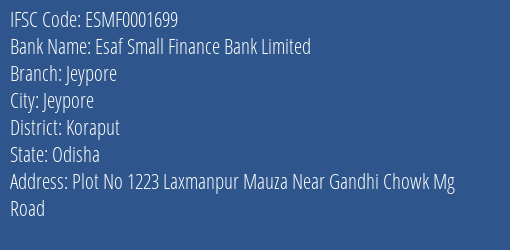 Esaf Small Finance Bank Jeypore Branch Koraput IFSC Code ESMF0001699