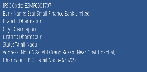 Esaf Small Finance Bank Dharmapuri Branch Dharmapuri IFSC Code ESMF0001707