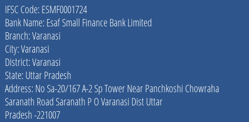Esaf Small Finance Bank Varanasi Branch Varanasi IFSC Code ESMF0001724