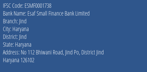 Esaf Small Finance Bank Limited Jind Branch, Branch Code 001738 & IFSC Code ESMF0001738