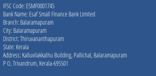 Esaf Small Finance Bank Balaramapuram Branch Thiruvananthapuram IFSC Code ESMF0001745