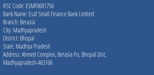 Esaf Small Finance Bank Berasia Branch Bhopal IFSC Code ESMF0001750