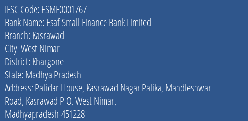 Esaf Small Finance Bank Kasrawad Branch Khargone IFSC Code ESMF0001767