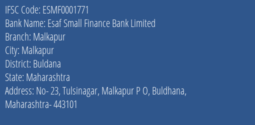 Esaf Small Finance Bank Malkapur Branch Buldana IFSC Code ESMF0001771