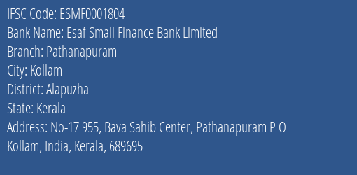 Esaf Small Finance Bank Pathanapuram Branch Alapuzha IFSC Code ESMF0001804