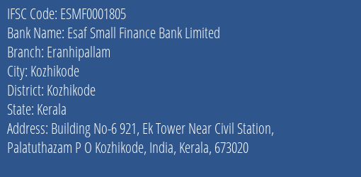 Esaf Small Finance Bank Eranhipallam Branch Kozhikode IFSC Code ESMF0001805