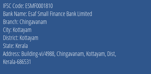 Esaf Small Finance Bank Chingavanam Branch Kottayam IFSC Code ESMF0001810