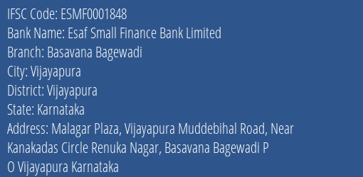 Esaf Small Finance Bank Basavana Bagewadi Branch Vijayapura IFSC Code ESMF0001848