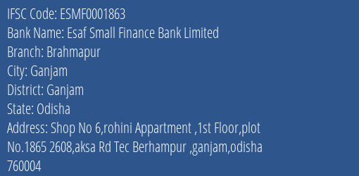 Esaf Small Finance Bank Brahmapur Branch Ganjam IFSC Code ESMF0001863