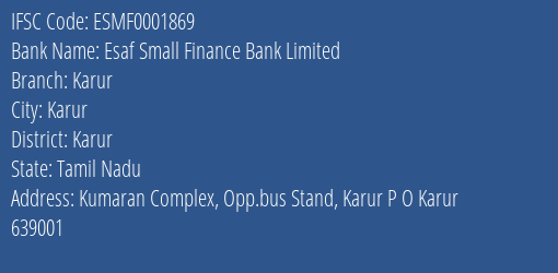 Esaf Small Finance Bank Limited Karur Branch, Branch Code 001869 & IFSC Code ESMF0001869