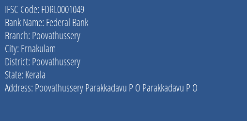 Federal Bank Poovathussery Branch Poovathussery IFSC Code FDRL0001049