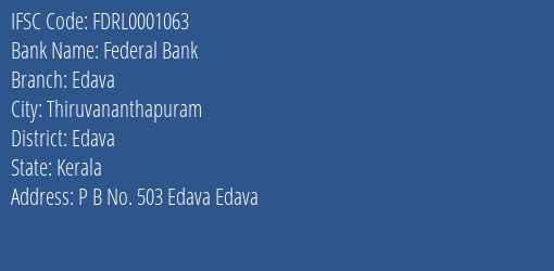 Federal Bank Edava Branch Edava IFSC Code FDRL0001063