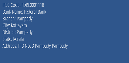 Federal Bank Pampady Branch Pampady IFSC Code FDRL0001118