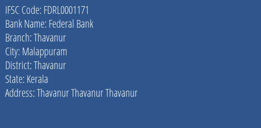 Federal Bank Thavanur Branch Thavanur IFSC Code FDRL0001171