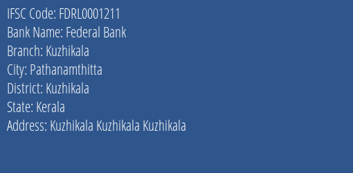 Federal Bank Kuzhikala Branch Kuzhikala IFSC Code FDRL0001211