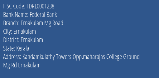 Federal Bank Ernakulam Mg Road Branch Ernakulam IFSC Code FDRL0001238