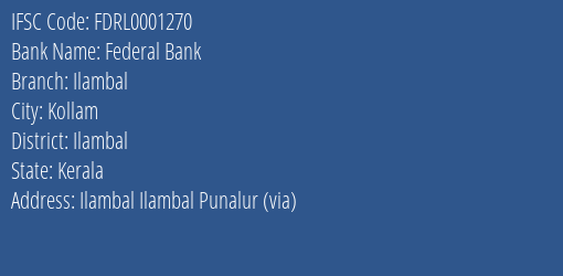 Federal Bank Ilambal Branch Ilambal IFSC Code FDRL0001270