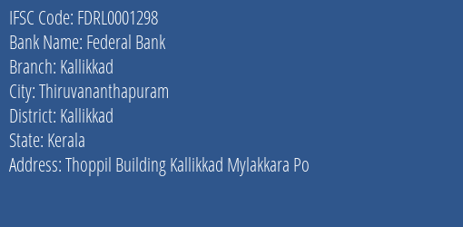 Federal Bank Kallikkad Branch Kallikkad IFSC Code FDRL0001298
