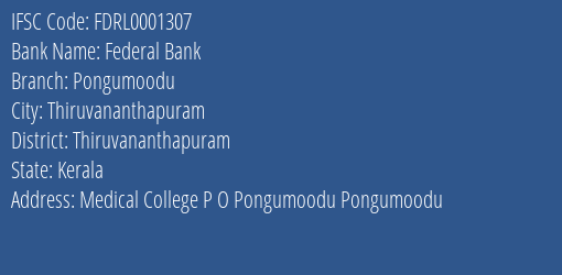 Federal Bank Pongumoodu Branch Thiruvananthapuram IFSC Code FDRL0001307