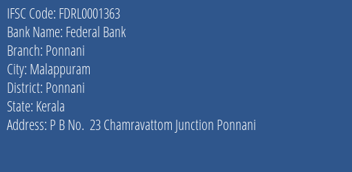 Federal Bank Ponnani Branch Ponnani IFSC Code FDRL0001363