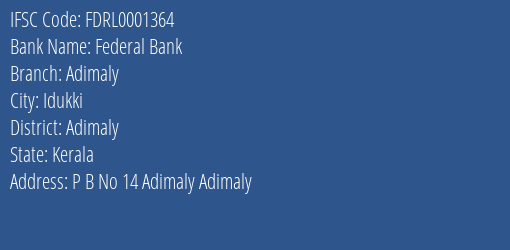 Federal Bank Adimaly Branch Adimaly IFSC Code FDRL0001364