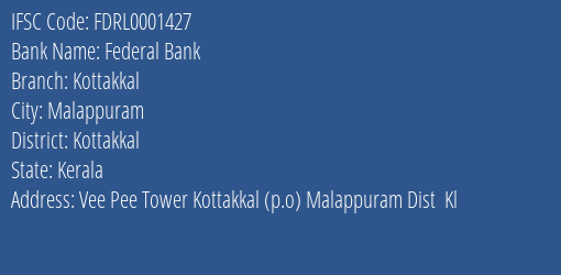 Federal Bank Kottakkal Branch Kottakkal IFSC Code FDRL0001427