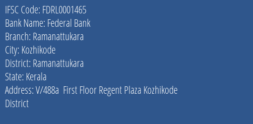 Federal Bank Ramanattukara Branch Ramanattukara IFSC Code FDRL0001465