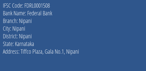 Federal Bank Nipani Branch Nipani IFSC Code FDRL0001508