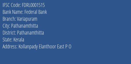 Federal Bank Variapuram Branch Pathanamthitta IFSC Code FDRL0001515