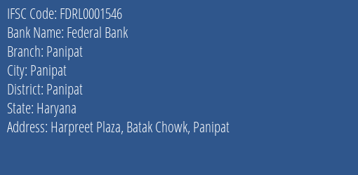 Federal Bank Panipat Branch, Branch Code 001546 & IFSC Code FDRL0001546