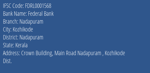 Federal Bank Nadapuram Branch Nadapuram IFSC Code FDRL0001568