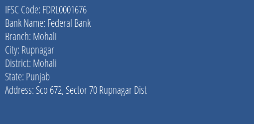 Federal Bank Mohali Branch Mohali IFSC Code FDRL0001676