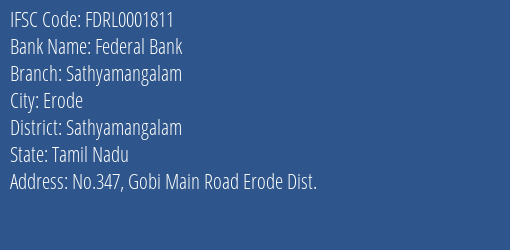 Federal Bank Sathyamangalam Branch Sathyamangalam IFSC Code FDRL0001811