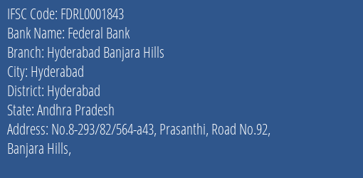 Federal Bank Hyderabad Banjara Hills Branch Hyderabad IFSC Code FDRL0001843