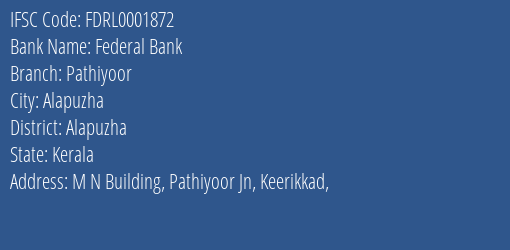 Federal Bank Pathiyoor Branch Alapuzha IFSC Code FDRL0001872