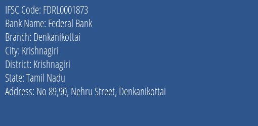 Federal Bank Denkanikottai Branch Krishnagiri IFSC Code FDRL0001873