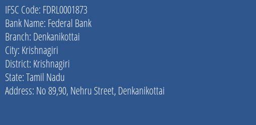 Federal Bank Denkanikottai Branch, Branch Code 001873 & IFSC Code FDRL0001873