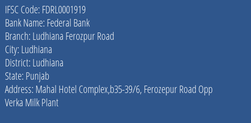 Federal Bank Ludhiana Ferozpur Road Branch Ludhiana IFSC Code FDRL0001919