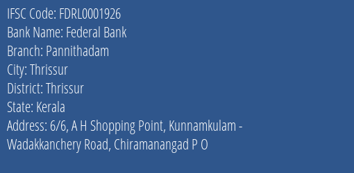 Federal Bank Pannithadam Branch Thrissur IFSC Code FDRL0001926