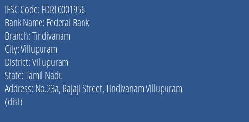 Federal Bank Tindivanam Branch Villupuram IFSC Code FDRL0001956
