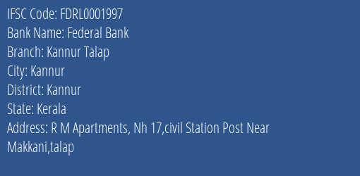 Federal Bank Kannur Talap Branch Kannur IFSC Code FDRL0001997