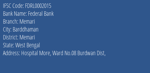 Federal Bank Memari Branch Memari IFSC Code FDRL0002015